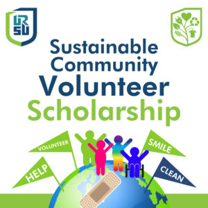 URSU Sustainable Community Volunteer Scholarship graphic. In the top left corner is the blue and green URSU shield logo and in the top right corner is the green URSU Eco logo. Below is the name of the scholarship then a globe with people raising their arms, around them are pennants that say "HELP" "VOLUNTEER" "SMILE" and "CLEAN"